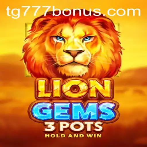 Exploring LionGems3pots: A Captivating Journey into the World of Digital Gaming